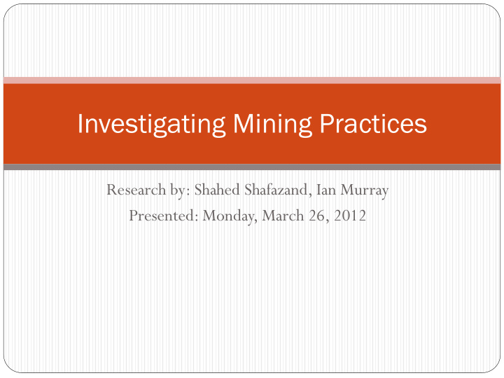 investigating mining practices