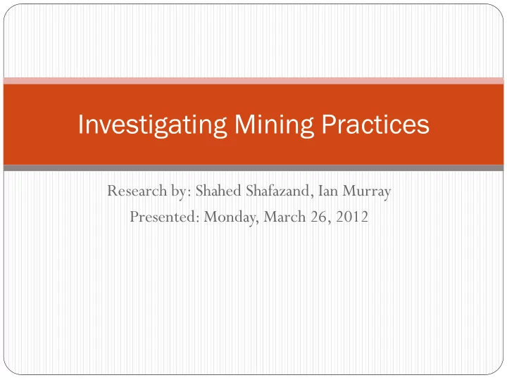 investigating mining practices