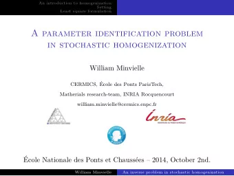 A parameter identification problem  in stochastic homogenization  William Minvielle  CERMICS,