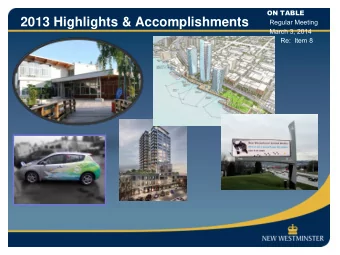 2013 Highlights &amp; Accomplishments  Regular Meeting  March 3, 2014  Re:  Item 8  2013 Highlights