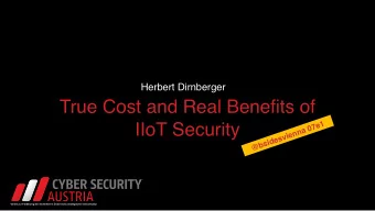 True Cost and Real Benefits of  @bsidesvienna 07e1  IIoT Security  Verein zur Frderung der