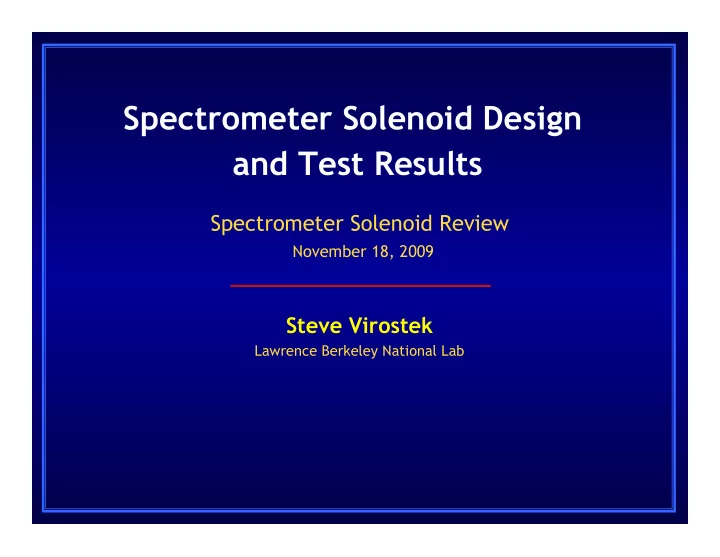 spectrometer solenoid design and test results