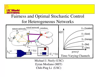 Fairness and Optimal Stochastic Control  for Heterogeneous Networks  sensor network wired network