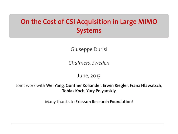 on the cost of csi acquisition in large mimo systems