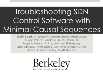 Troubleshooting SDN  Control Software with  Minimal Causal Sequences Colin Scott , Andreas Wundsam,