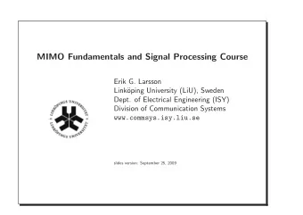 MIMO Fundamentals and Signal Processing Course  Erik G. Larsson  Link  oping University (LiU),