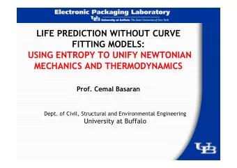 LIFE PREDICTION WITHOUT CURVE  FITTING MODELS:  USING ENTROPY TO UNIFY NEWTONIAN  MECHANICS AND