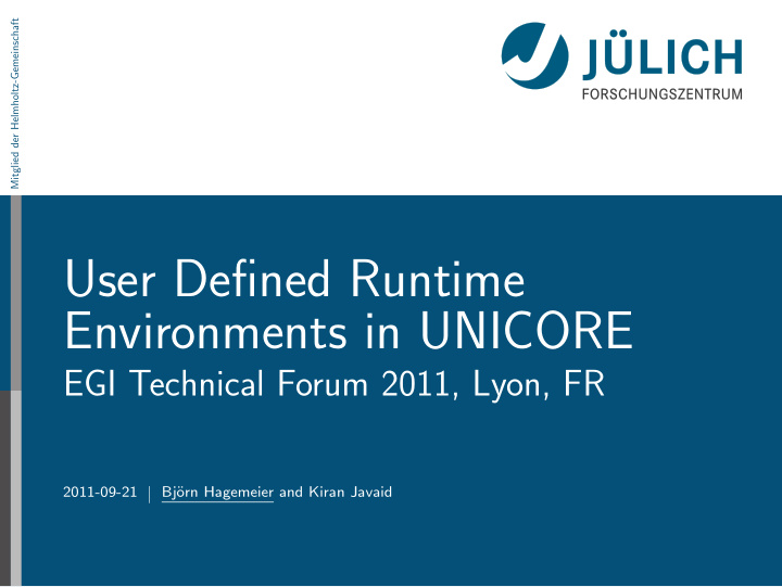 user defined runtime environments in unicore