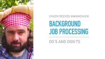 BACKGROUND  JOB PROCESSING  DO'S AND DON'TS  BACKGROUND JOB PROCESSING - DO'S AND DON'TS  IMAGE