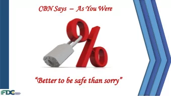 Better to be safe than sorry Decision  Liquidity Ratio  Asymmetric  MPR  CRR  Corridor  14%