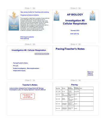 Pacing/Teacher's Notes  Investigation #6: Cellular Respiration  Click on the topic to go to that