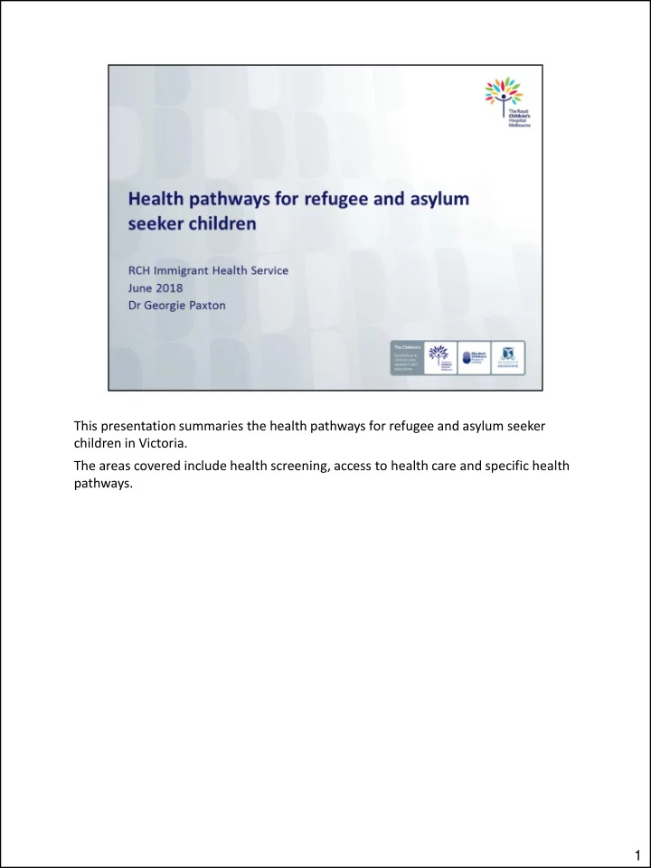 this presentation summaries the health pathways for