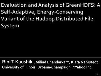 Motivation  1  Existing Techniques  2  GreenHDFS  3  Yahoo! Cluster Analysis  4