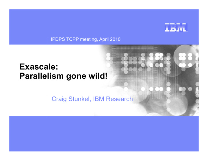 exascale parallelism gone wild