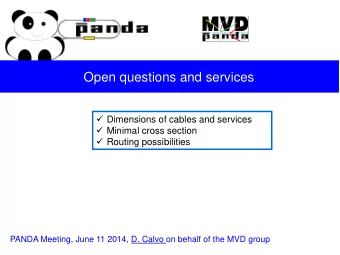 Open questions and services  Dimensions of cables and services  Minimal cross section