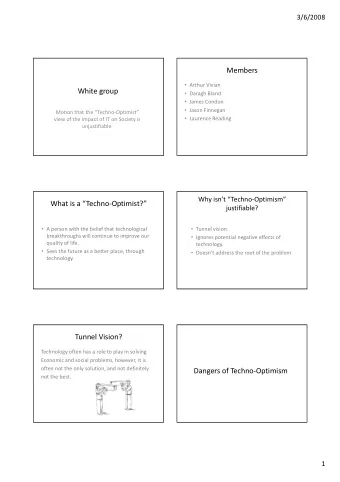 Members  Arthur Vivian  White group  Daragh Bland  James Condon  Jason Finnegan  Motion