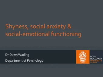 social-emotional functioning  Dr Dawn Watling  Department of Psychology  Social Withdrawal