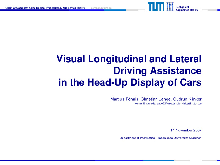 visual longitudinal and lateral driving assistance in the