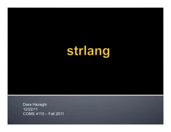Dara Hazeghi  12/22/11  COMS 4115  Fall 2011  Simple static imperative language for text