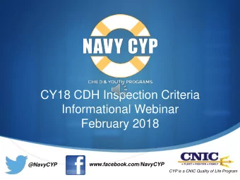 CY18 CDH Inspection Criteria  Informational Webinar  February 2018  www.facebook.com/NavyCYP