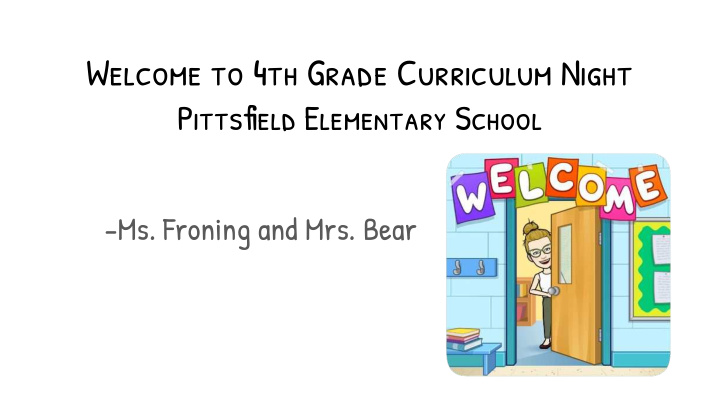 welcome to 4th grade curriculum night