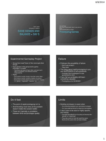 Failure  Group that made Tower of Goo (amongst other  Embrace the possibility of failure