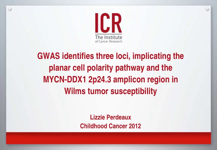 gwas identifies three loci implicating the planar cell