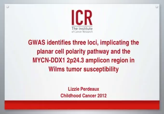 GWAS identifies three loci, implicating the  planar cell polarity pathway and the  MYCN-DDX1 2p24.3