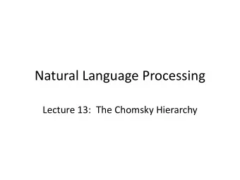 Natural Language Processing  Lecture 13:  The Chomsky Hierarchy  Formal Grammars  Vocabulary of