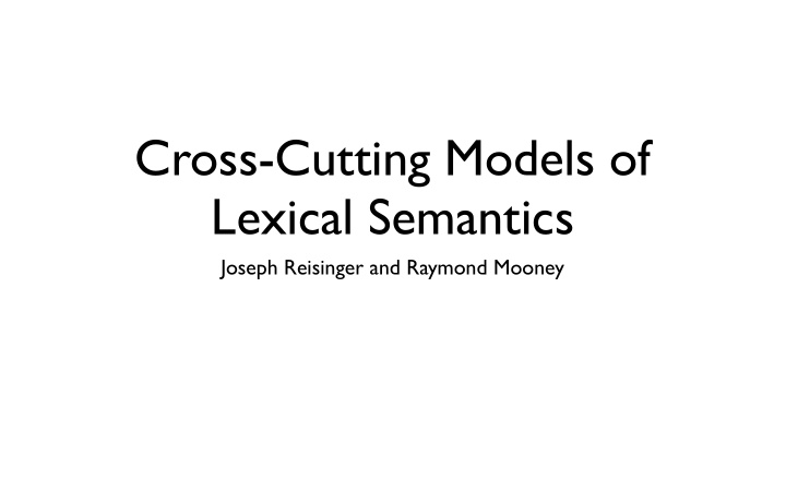 cross cutting models of lexical semantics