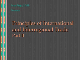 Principles of International  Principles of International  and Interregional Trade  and