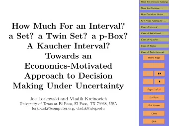 How Much For an Interval?  Case of Interval . . .  a Set? a Twin Set? a p-Box?  Case of Set-Valued