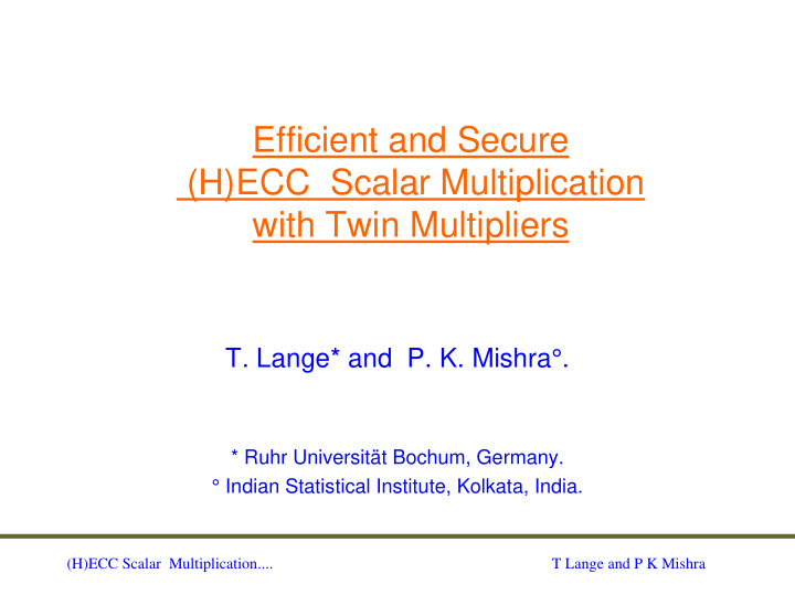 efficient and secure h ecc scalar multiplication with