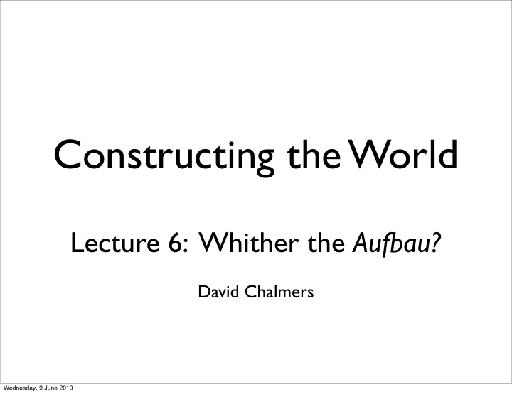 constructing the world