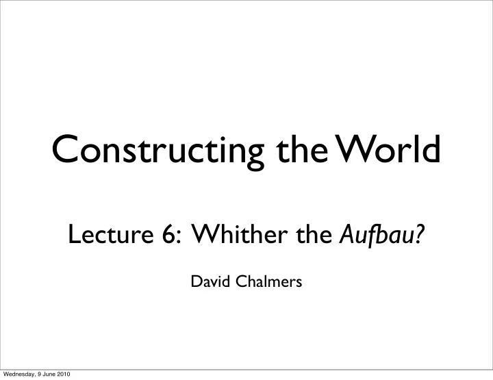 constructing the world