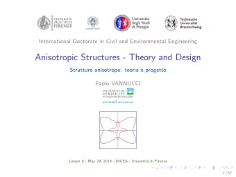 Anisotropic Structures - Theory and Design  Strutture anisotrope: teoria e progetto  Paolo VANNUCCI