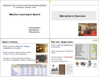 Machine Learn  ning in Search  Motivation &amp; Overview  Thomas Hofmann  Engineering Director  g