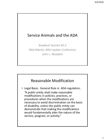 Service Animals and the ADA  Breakout Session #2.2  Mid-Atlantic ADA Update Conference  John L.