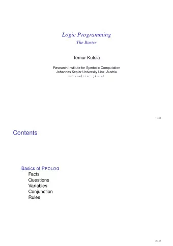 Logic Programming  The Basics  Temur Kutsia  Research Institute for Symbolic Computation  Johannes