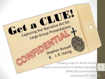 Engaging Large (or Small) Groups  Research and Innovation in Medical Education  (RIME) Education