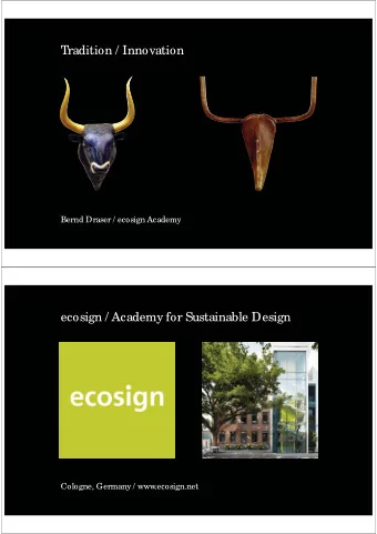 Tradition / Innovation  Bernd Draser / ecosign Academy  ecosign / Academy for Sustainable Design