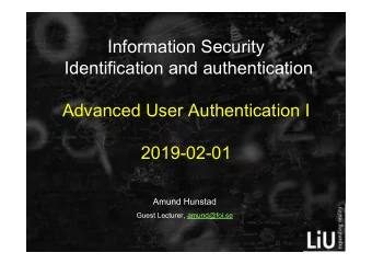 Information Security  Identification and authentication  Advanced User Authentication I  2019-02-01