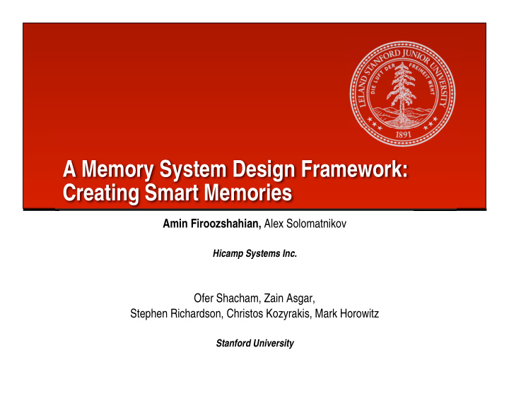 a memory system design framework creating smart memories