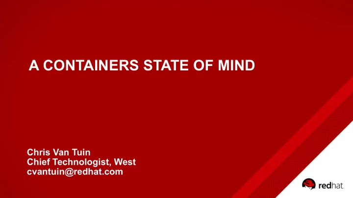 a containers state of mind