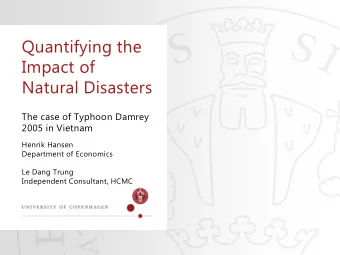 Quantifying the  Impact of  Natural Disasters  The case of Typhoon Damrey  2005 in Vietnam  Henrik