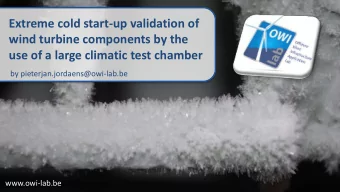 Extreme cold start-up validation of  wind turbine components by the use of a large climatic test