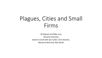 Firms  Ed Glaeser and Mike Luca  Harvard University  based on work with Zoe Cullen, Chris Stanton,