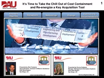 1 Its Time to Take the Chill Out of Cost Containment  and Re-energize a Key Acquisition Tool