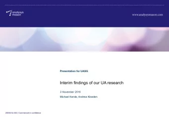 Interim findings of our UA research  3 November 2016  Michael Kende, Andrew Kloeden  2008414-452 |