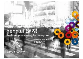 Who am I?  Takeshi NAKANO  Senior Researcher / Architect.  Co-authered Getting started